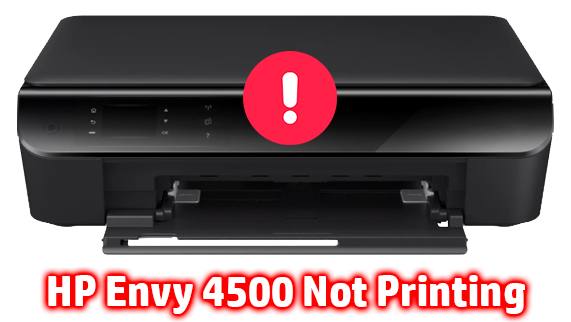 HP Envy 4500 Not Printing